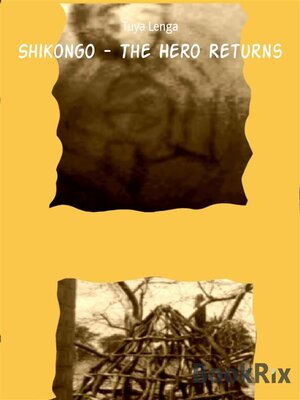 cover image of Shikongo--The Hero Returns